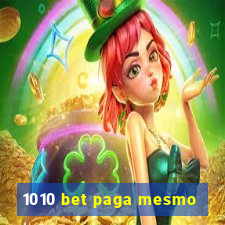 1010 bet paga mesmo